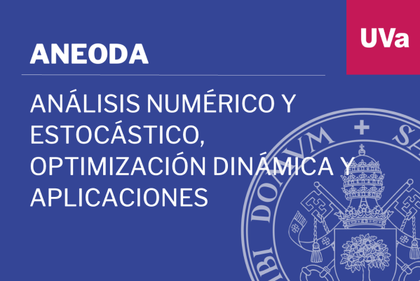 Foto de Numeric and Stochastic Analysis, Dynamic Optimization and Applications (ANEODA)
