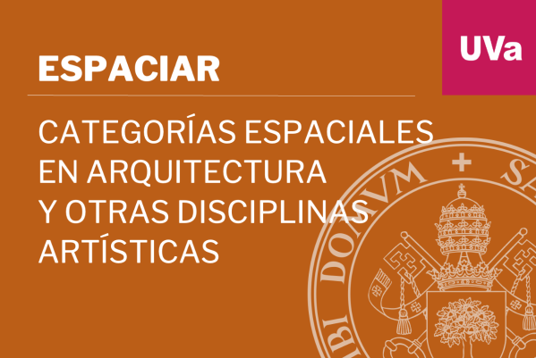 Foto de Categorías Espaciales en Arquitectura y otras Disciplinar Artística (ESPACIAR)
