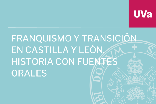 Foto de Franco Regime and Transition in Castilla Y León. History with Oral Sources