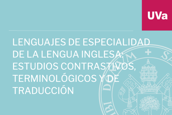 Foto de Lenguajes de Especialidad de la Lengua Inglesa: Estudios Contrastivos, Terminológicos y de Traducción