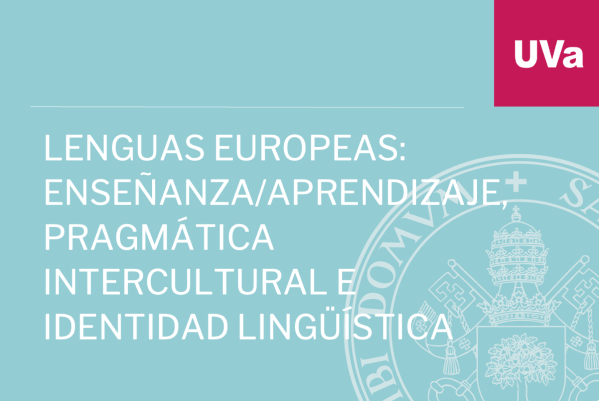 Foto de Lenguas Europeas: Enseñanza/Aprendizaje, Pragmática Intercultural e Identidad Lingüística